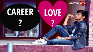 How To Manage Career And Love?